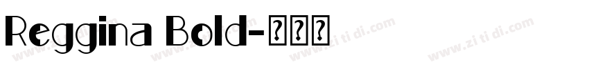 Reggina Bold字体转换